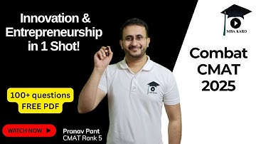 Combat CMAT 2025: Innovation & Entrepreneurship in 1 Shot! 100+ Must-Solve Questions of I&E