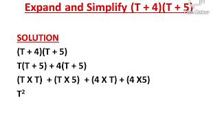 EXPAND AND SIMPLIFY EXPRESSION -------- (T + 4 )(T +5 )