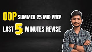 OOP Mid - 5 Minutes Revise | Object Oriented Programming | UIU