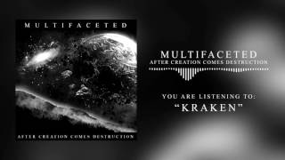 Multifaceted - Kraken