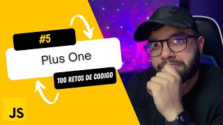 Plus One | Leetcode 66 | Javascript | ¡Reto #5 de 100! Para entrevistas técnicas 🚀💻