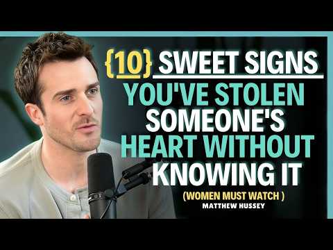 10 Sweet Signs You ve Stolen Someone s Heart Without Knowing It    Matthew Hussey    Relationship