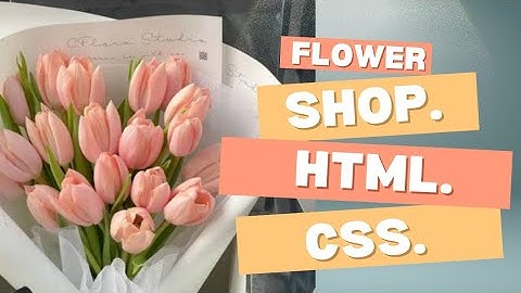 Flower Shop Website using HTML & CSS | Website Design for Beginners 💐#beginners #html #css