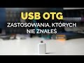 USB OTG - przydatne zastosowania