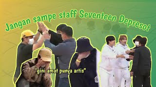 HARUS KUAT MENTAL KALO MAU JADI STAFF SEVENTEEN