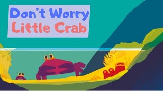 Don't Worry Little Crab | Chris Haughton