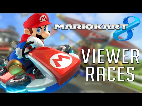 MARIO KART 8 w/ VIEWERS! - MARIO KART 8 w/ VIEWERS!