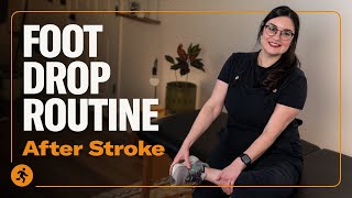 Fix Foot Drop After Stroke With This Simple & Effective Workout Routine