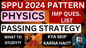 PHYSICS | PREPARATION STRATEGY | SPPU 2024 PATTERN