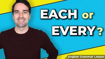 Each and Every: How to use and the differences - Learning English (Grammar Lesson)