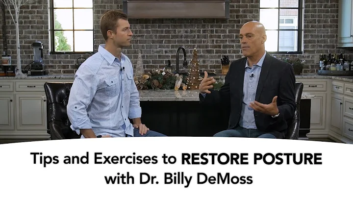 Tips to Restore Posture with Dr. Billy DeMoss