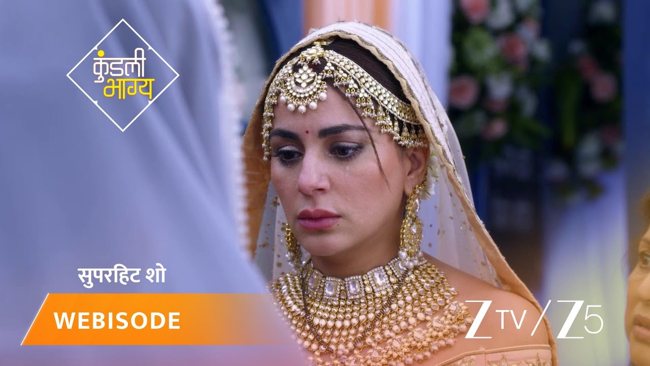 Preeta Arora Only Bhagya Kundali Bhagya KUNDALI BHAGYA Episode 579 Part Preeta Arora Luthra, Karan Luthra