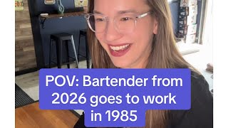 Bartender from 2026 goes to work at a bar in 1985😂 #bartender 