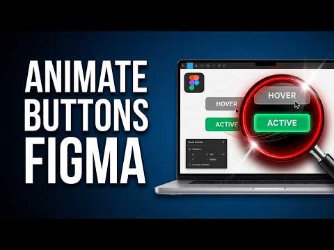 How to Animate Buttons in Figma (Step-by-Step Guide)