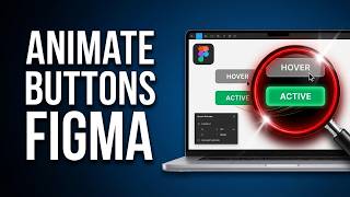How to Animate Buttons in Figma (Step-by-Step Guide)
