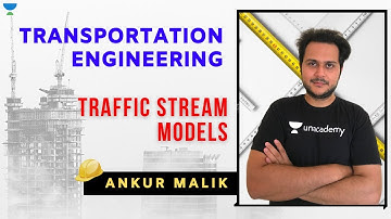 TRAFFIC STREAM MODELS | Transportation Engineering | GATE/ESE 2021 | Ankur Malik