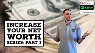 Increase Your Net Worth: Part 1 | The Financial Mirror