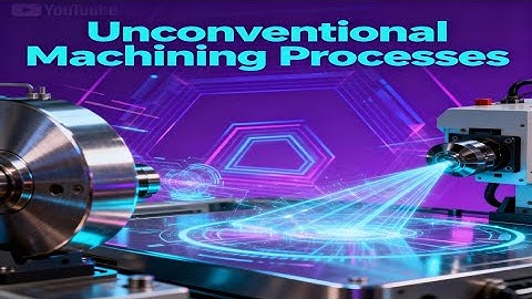 ⚡ Unconventional Machining Secrets REVEALED! | EDM & ECM Explained Like Never Before 🔥(Part-1)