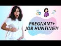 How to Job Hunt While Pregnant