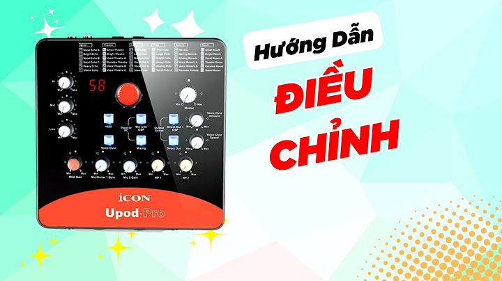 Hướng dẫn sử dụng sound card xox k10 xox ks108 năm 2024