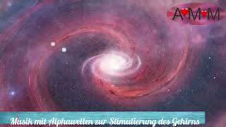 8D ALPHA Wave Music - Stimulieren Sie das Gehirn und erweitern Sie die Kraft des Geistes