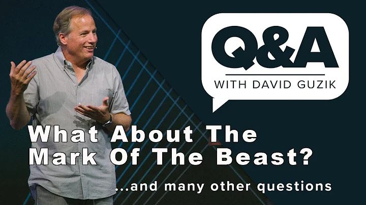 What About the Mark of the Beast? Q and A for Apri...
