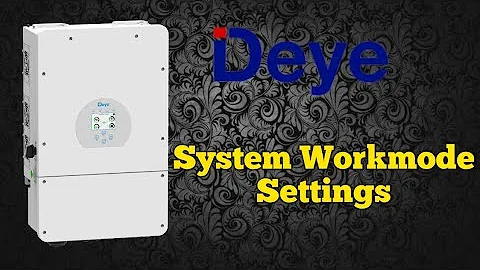 Deye Hybrid Solar Inverter System Workmode Settings | Deye Solar Inverter Settings | Deye Inverter