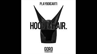 PLAYBOICARTI - H00DBYAIR (GORO'S FORBIDDEN MIX)