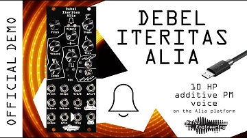 Debel Iteritas Alia additive PM voice from Noise Engineering