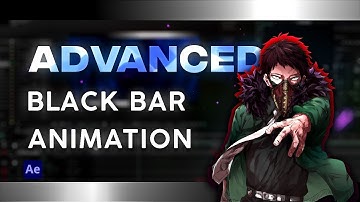 Advanced BlackBar Movements | After Effects AMV Tutorial