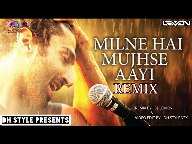 Milne Hai Mujhse Aayi Remix | Aashiqui 2 | DJ Lemon X VDJ DH Style class=