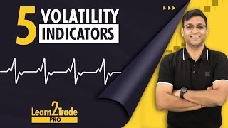 Top Volatility Technical Indicators you should know!!! | #Learn2TradePro | Vivek Bajaj