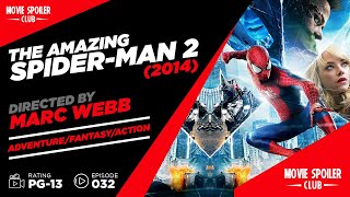 The Amazing Spider-Man 2 (2014) | Movie Spoiler