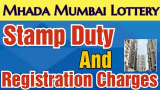 Mhada Lottery 2023 Stamp Duty and Registration Charges