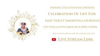 Jane Violet Omohtola Oldfield - Celebration Of Life