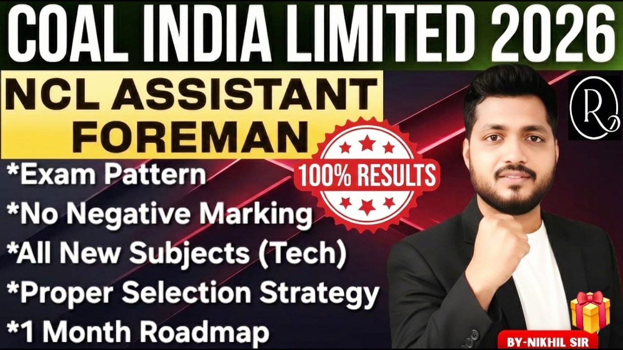 NCL (Coal India Ltd) Asst Foreman | History will Repeat (100% Selection | Complete Details For Class