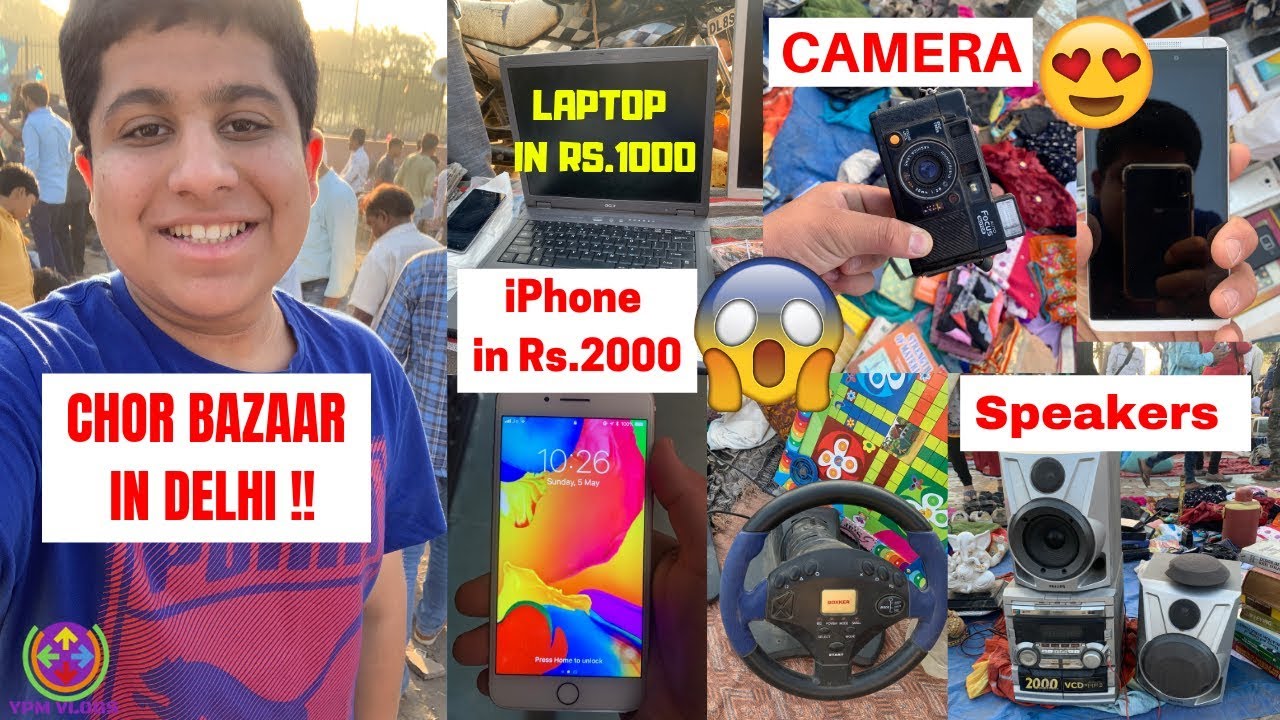 CHOR BAZAAR IN DELHI iPhone in Rs.2000 TV, DSLR, LAPTOP, CLOTHES