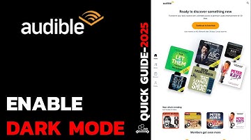 How to Enable Dark Mode in Audible App (iOS) | 2025 Step-by-Step Guide