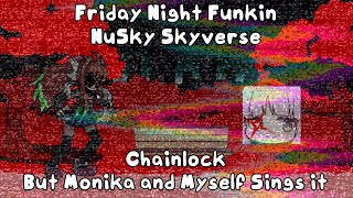 Less Talk, Real Talk Fnf Chainlock But Its Monika.exe Sings It Fnf Nusky Skyverse 1080P60