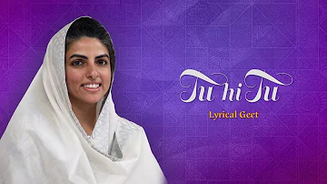Tu Hi Tu -- Lyrical Song | Sant Nirankari Mission | Universal Brotherhood
