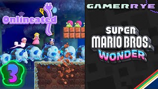 Onlineated Plays Super Mario Bros. Wonder! | Episode 3