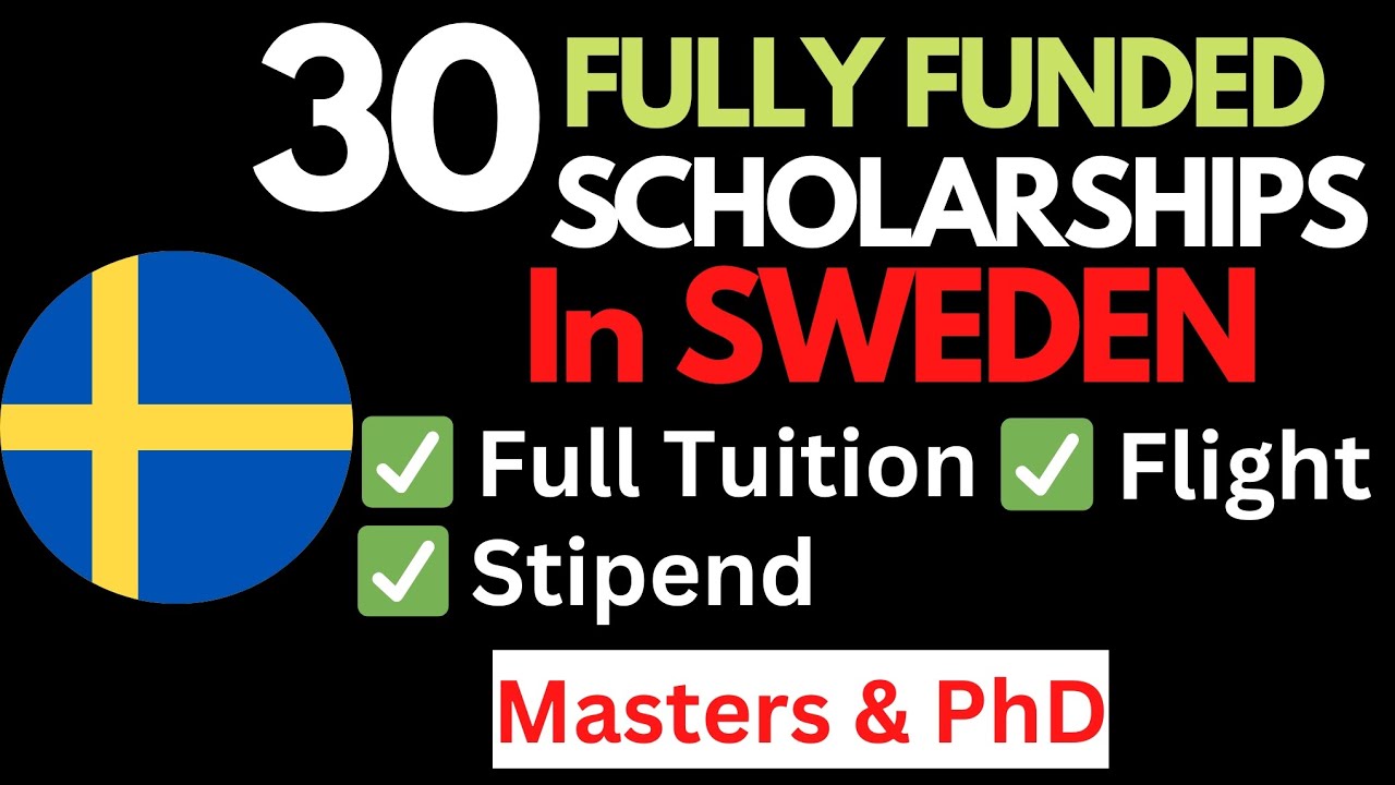 30 Fully Funded Scholarships in Sweden 2026 for International Students
