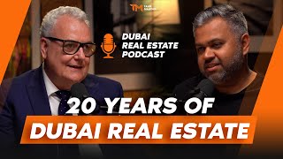 20 YEARS IN DUBAI REAL ESTATE MARKET - DUBAI REAL ESTATE PODCAST WITH TAHIR MAJITHIA & STEVEN LECKIE