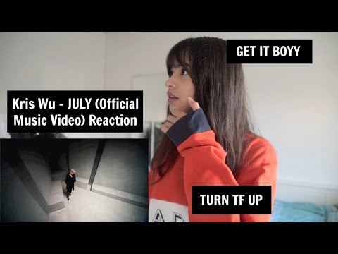 Kris Wu - JULY (Official Music Video) Reaction | [GET IT KRIS]
