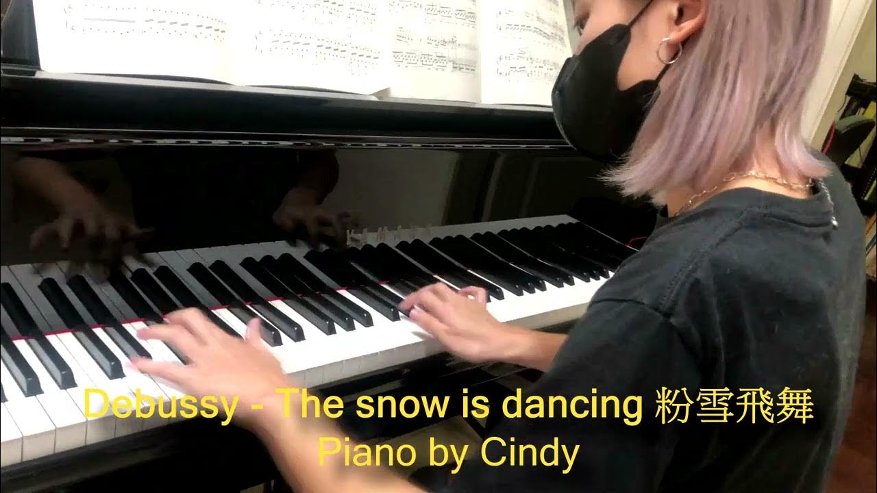 Debussy The snow is dancing粉雪飛舞Cindy - YouTube