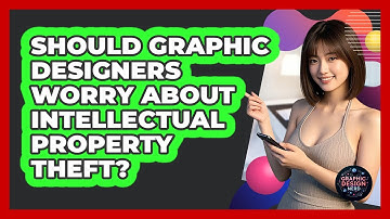 Should Graphic Designers Worry About Intellectual Property Theft? - Graphic Design Nerd