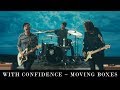 With confidence  moving boxes official music