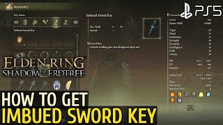 How to Get Imbued Sword Key Elden Ring Imbued Sword Key Location DLC Elden Ring Imbued Sword Key