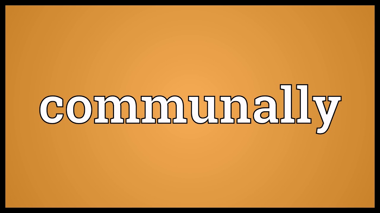 Communally Meaning | Wordogram - YouTube