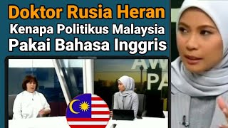 Doktor Rusia Heran Kenapa Politikus Malaysia Pakai Bahasa Inggris